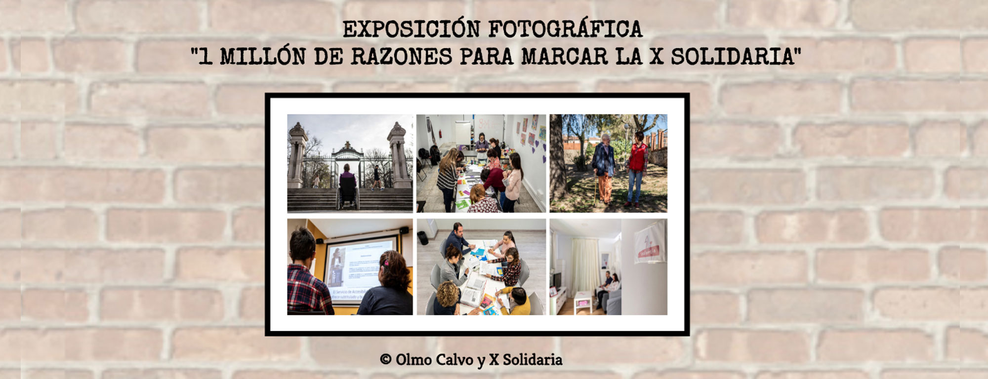 Exposición fotográfica '1 Millón de Razones para marcar la X Solidaria'