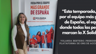 "Esta temporada, ficha por el equipo más grande de España, el equipo donde todas las personas marcan la X Solidaria"